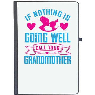                       UDNAG Ruled Notebook Diary 'Grand Mother | If nothing is going well, call your grandmother', [A5 80Pages 80GSM]                                              