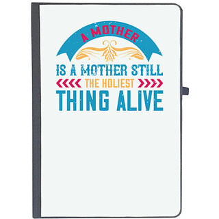                       UDNAG Ruled Notebook Diary 'Mother | A mother is a mother still, the holiest thing alive', [A5 80Pages 80GSM]                                              