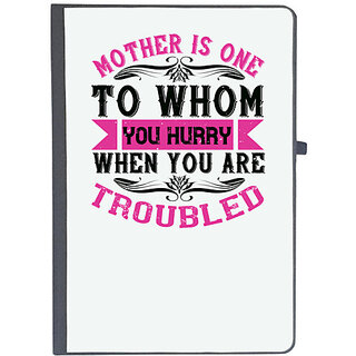                       UDNAG Ruled Notebook Diary 'Mother | Mother is one to whom you hurry when you are troubled', [A5 80Pages 80GSM]                                              