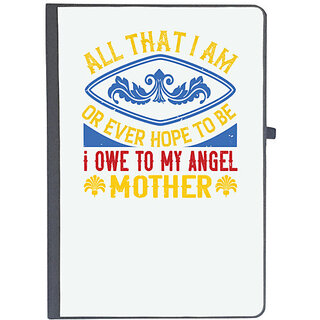                       UDNAG Ruled Notebook Diary 'Mother | All that I am, or ever hope to be, I owe to my angel mother', [A5 80Pages 80GSM]                                              