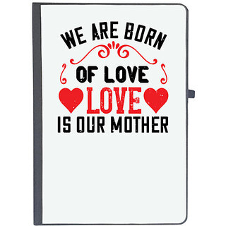                       UDNAG Ruled Notebook Diary 'Mother | We are born of love love is our mother', [A5 80Pages 80GSM]                                              