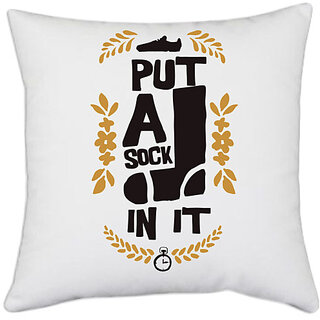                       UDNAG White Polyester 'Put a sock in it' Pillow Cover [16 Inch X 16 Inch]                                              