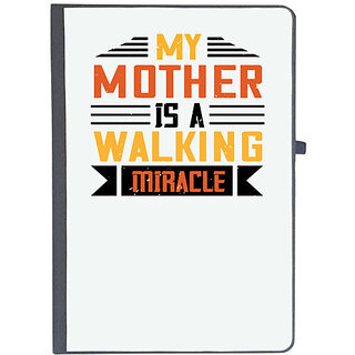                       UDNAG Ruled Notebook Diary 'Mother | My mother is a walking miracle copy', [A5 80Pages 80GSM]                                              