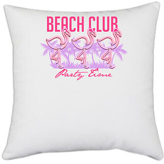                       UDNAG White Polyester 'Party Time | Beach club party time' Pillow Cover [16 Inch X 16 Inch]                                              