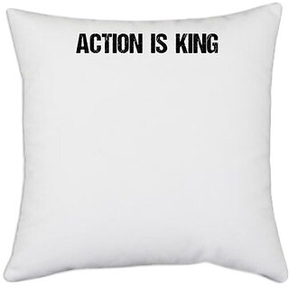                       UDNAG White Polyester 'Action king | Action is King' Pillow Cover [16 Inch X 16 Inch]                                              