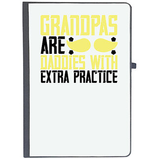                       UDNAG Ruled Notebook Diary 'Grand Father | Grandpas are daddies with extra practice-02', [A5 80Pages 80GSM]                                              