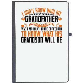                       UDNAG Ruled Notebook Diary 'Grand Father | I dont know who my grandfather was', [A5 80Pages 80GSM]                                              