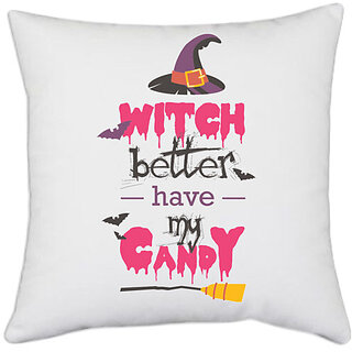                      UDNAG White Polyester 'Joker Candy | Witch better have my candy' Pillow Cover [16 Inch X 16 Inch]                                              