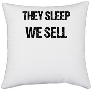                       UDNAG White Polyester 'They sleep we sale' Pillow Cover [16 Inch X 16 Inch]                                              