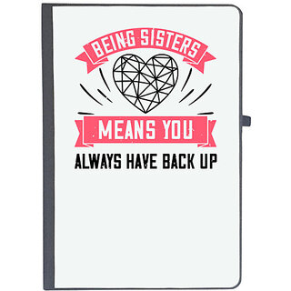                       UDNAG Ruled Notebook Diary 'Sister | BENG SISTERS MEANS YOU ALWAYS HAVE BACK UP-6', [A5 80Pages 80GSM]                                              