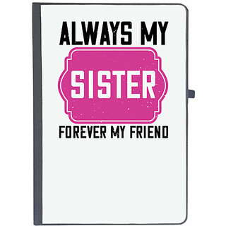                       UDNAG Ruled Notebook Diary 'Sister | Always my sister, forever my friend', [A5 80Pages 80GSM]                                              