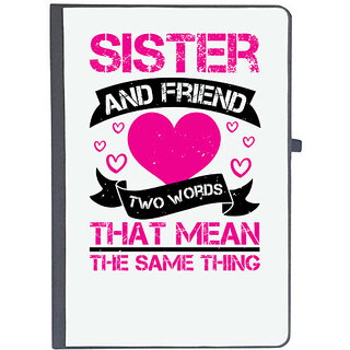                       UDNAG Ruled Notebook Diary 'Sister | Sister and friend. Two words that mean the same thing-3', [A5 80Pages 80GSM]                                              