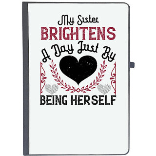                       UDNAG Ruled Notebook Diary 'Sister | My sister brightens a day just by being herself', [A5 80Pages 80GSM]                                              
