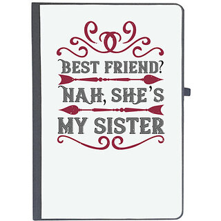                       UDNAG Ruled Notebook Diary 'Sister | Best friend Nah she s my sister', [A5 80Pages 80GSM]                                              