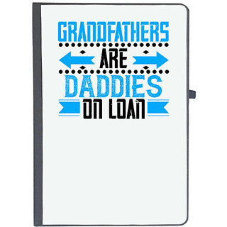                       UDNAG Ruled Notebook Diary 'Grand Father | Grandfathers are daddies on loan', [A5 80Pages 80GSM]                                              