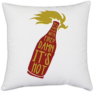                       UDNAG White Polyester 'Fire damn its hot' Pillow Cover [16 Inch X 16 Inch]                                              
