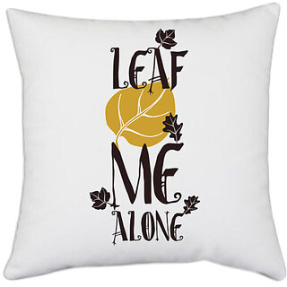                       UDNAG White Polyester 'Leaf me alone' Pillow Cover [16 Inch X 16 Inch]                                              