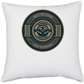                       UDNAG White Polyester 'Vision | Hold the vision trust the process' Pillow Cover [16 Inch X 16 Inch]                                              