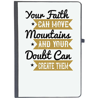                       UDNAG Ruled Notebook Diary 'Faith | Your faith can move mountains and your doubt can create them', [A5 80Pages 80GSM]                                              