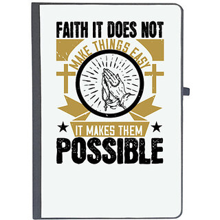                       UDNAG Ruled Notebook Diary 'Faith | Faith. It does not make things easy, it makes them possible', [A5 80Pages 80GSM]                                              