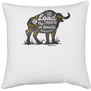                       UDNAG White Polyester 'The Lord | The lord is my strength and shield' Pillow Cover [16 Inch X 16 Inch]                                              