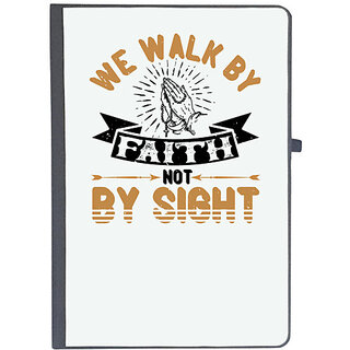                       UDNAG Ruled Notebook Diary 'Faith | We walk by faith, not by sight', [A5 80Pages 80GSM]                                              