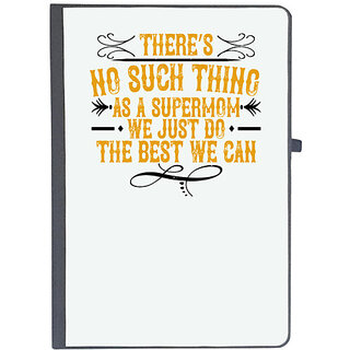                       UDNAG Ruled Notebook Diary 'Mother | Theres no such thing as a supermom. We just do the best we can', [A5 80Pages 80GSM]                                              