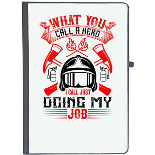                       UDNAG Ruled Notebook Diary 'Firefighter | What you call a hero, I call just doing my job', [A5 80Pages 80GSM]                                              