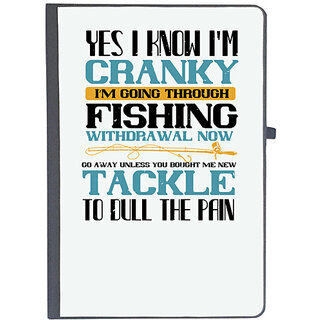                       UDNAG Ruled Notebook Diary 'Fishing | yes i know im cranky im going trough fishing withdrawal now', [A5 80Pages 80GSM]                                              
