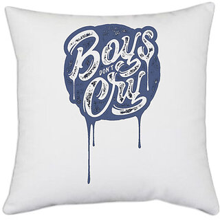                       UDNAG White Polyester 'Boys don't cry' Pillow Cover [16 Inch X 16 Inch]                                              