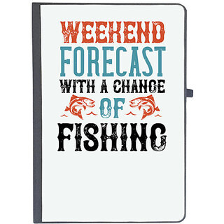                       UDNAG Ruled Notebook Diary 'Fishing | WEEKEND FORECAST WITH A CHANGE OF FISHING', [A5 80Pages 80GSM]                                              