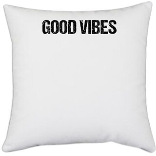                       UDNAG White Polyester 'Vibes | Good Vibes' Pillow Cover [16 Inch X 16 Inch]                                              
