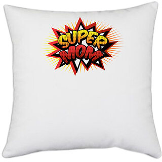                       UDNAG White Polyester 'Mother | Super Mom' Pillow Cover [16 Inch X 16 Inch]                                              