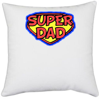                       UDNAG White Polyester 'Daddy | Super Dad' Pillow Cover [16 Inch X 16 Inch]                                              