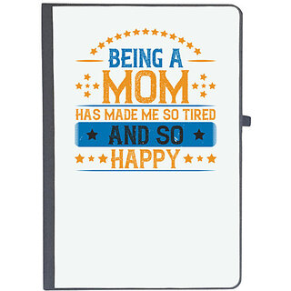                       UDNAG Ruled Notebook Diary 'Mother | Being a mom has made me so tired. And so happy', [A5 80Pages 80GSM]                                              
