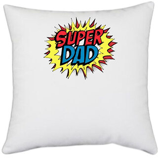                       UDNAG White Polyester 'Pappa | Super Dad' Pillow Cover [16 Inch X 16 Inch]                                              
