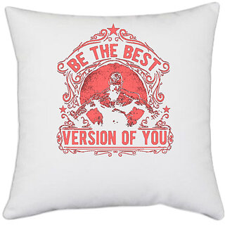                       UDNAG White Polyester 'Gym | Be The Best Version Of You' Pillow Cover [16 Inch X 16 Inch]                                              