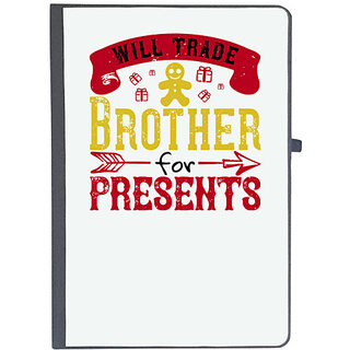                       UDNAG Ruled Notebook Diary 'Brother | Will trade brother for presents', [A5 80Pages 80GSM]                                              