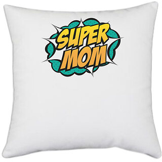                       UDNAG White Polyester 'Mom | Super Mom White blue' Pillow Cover [16 Inch X 16 Inch]                                              