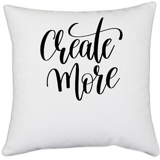                       UDNAG White Polyester 'Creat more' Pillow Cover [16 Inch X 16 Inch]                                              