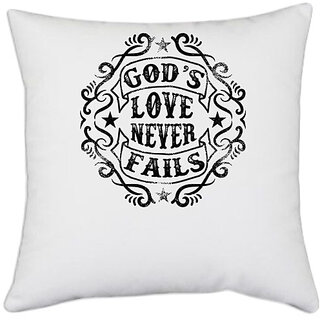                       UDNAG White Polyester 'Love | 's Love Never Fails' Pillow Cover [16 Inch X 16 Inch]                                              