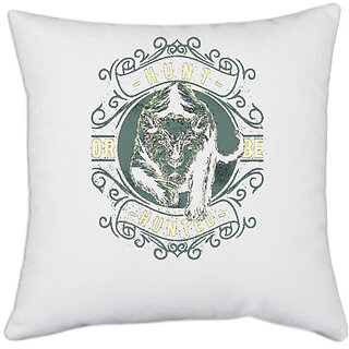                       UDNAG White Polyester 'Hunter | Hunt Or Be Hunted' Pillow Cover [16 Inch X 16 Inch]                                              