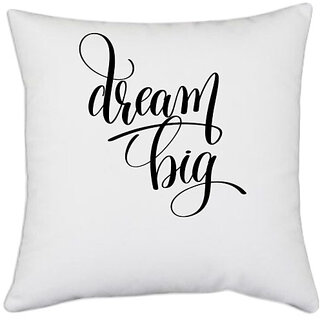                       UDNAG White Polyester 'Calligraphy | Dream big' Pillow Cover [16 Inch X 16 Inch]                                              
