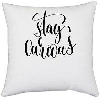                       UDNAG White Polyester 'Stay Curious' Pillow Cover [16 Inch X 16 Inch]                                              