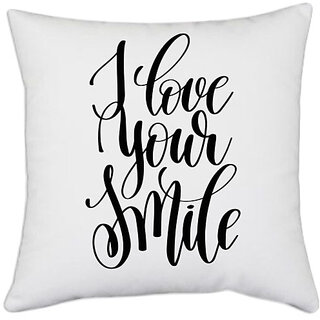                       UDNAG White Polyester 'I love your smile' Pillow Cover [16 Inch X 16 Inch]                                              