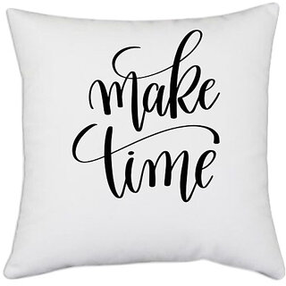                       UDNAG White Polyester 'Make time' Pillow Cover [16 Inch X 16 Inch]                                              