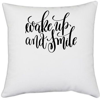                       UDNAG White Polyester 'Wakeup and smile' Pillow Cover [16 Inch X 16 Inch]                                              