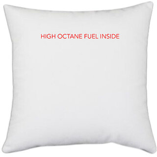                       UDNAG White Polyester 'Fuel Inside | High Octane Fuel inside' Pillow Cover [16 Inch X 16 Inch]                                              
