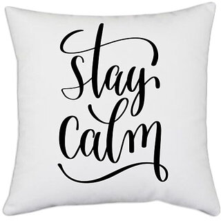                       UDNAG White Polyester 'Stay Calm' Pillow Cover [16 Inch X 16 Inch]                                              
