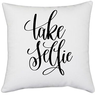                       UDNAG White Polyester 'Take Selfie' Pillow Cover [16 Inch X 16 Inch]                                              